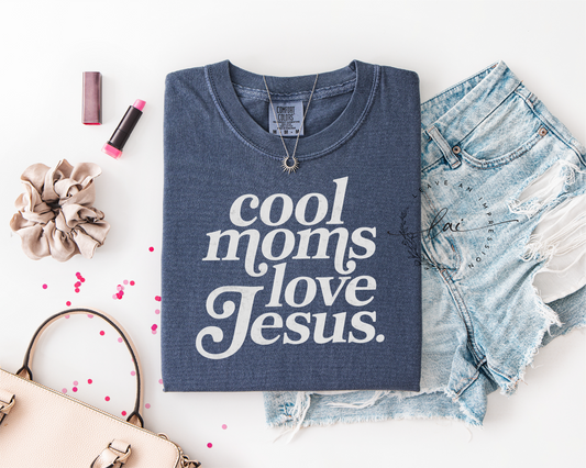 Cool Moms Love Jesus