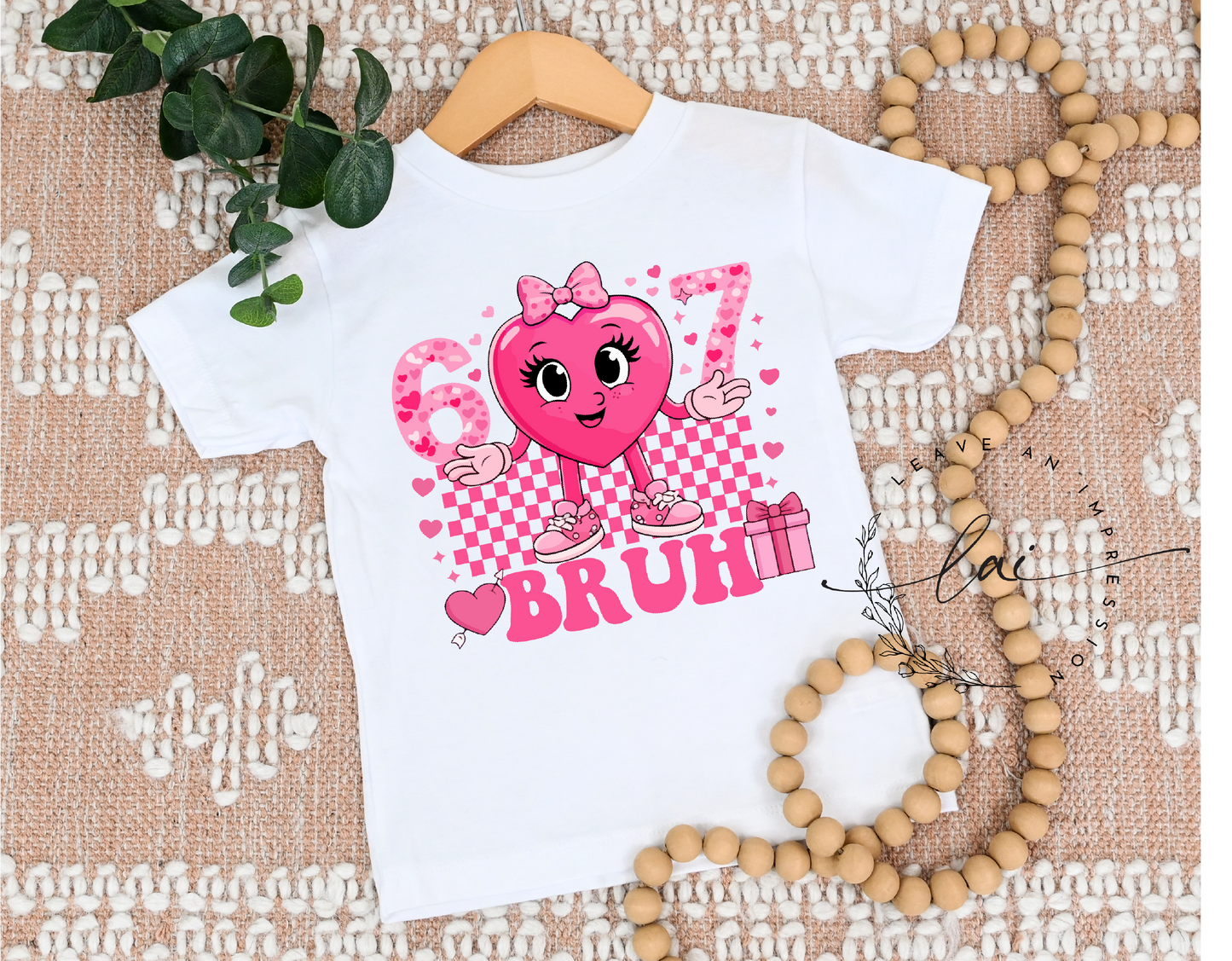 6 7 Bruh-Girl Valentine