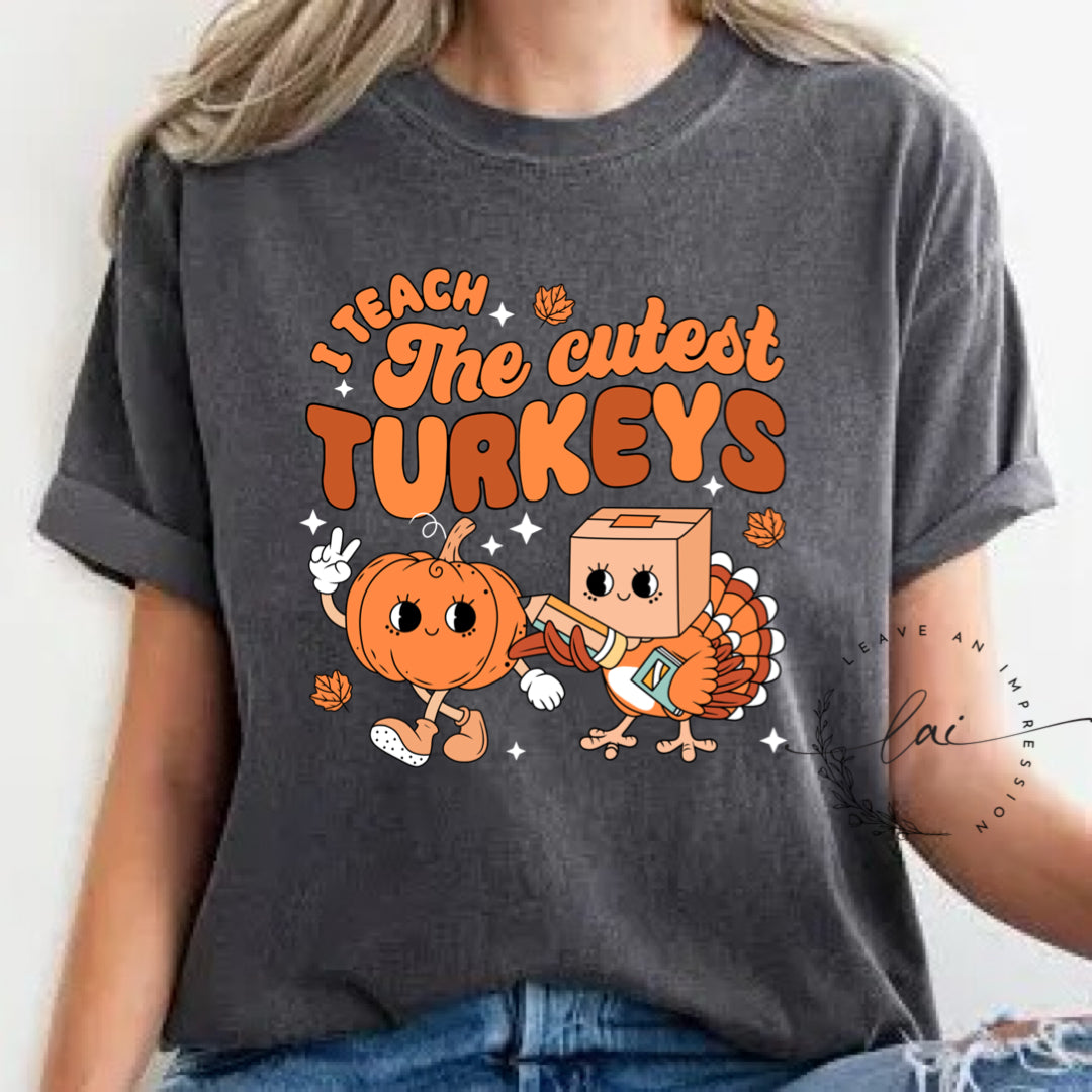 I teach the cutest turkeys (Copy) – Leave an Impression